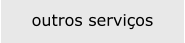 outros servios